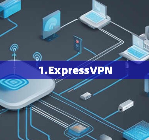 1.ExpressVPN