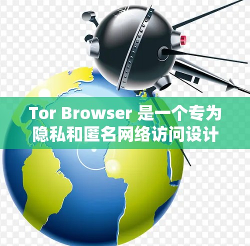 Tor Browser 是一个专为隐私和匿名网络访问设计的浏览器,基于 Tor 项目。它提供了高度的匿名性,防止网络跟踪和数据泄露。以下是关于 Tor Browser 的一些详细信息 Tor Browser 是一个专为隐私和匿名网络访问设计的浏览器,基于 Tor 项目。它提供了高度的匿名性,防止网络跟踪和数据泄露。以下是关于 Tor Browser 的一些详细信息