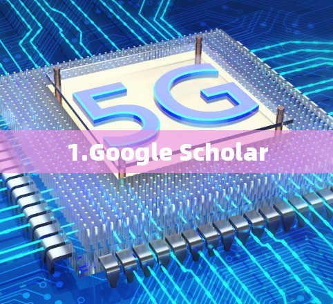 1.Google Scholar 1.Google Scholar